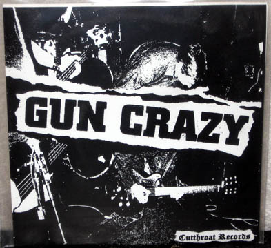 GUN CRAZY/TEEN COOL "split" 7" (Cut Throat)